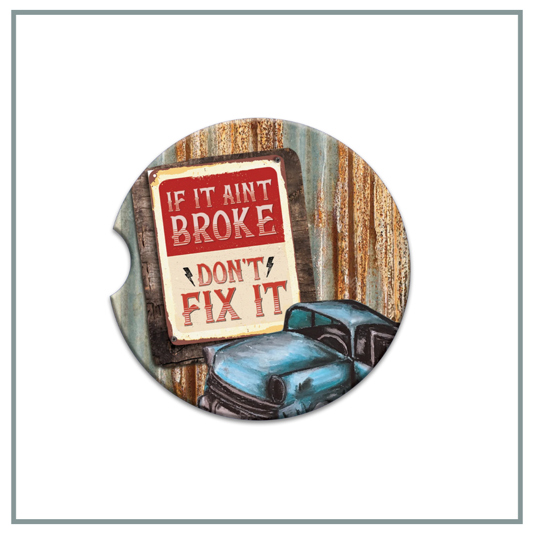 LISA POLLOCK CERAMIC CAR COASTER - DON'T FIX IT [DES:DON'T FIX IT]